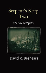 Serpent'S Keep Two: The Six Temples