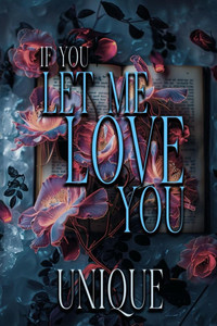 If You Let Me Love You If You Let Me Love You