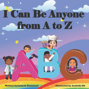 I Can Be Anyone From A to Z I Can Be Anyone From A to Z