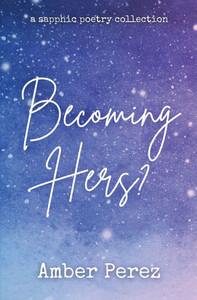 Becoming Hers? Becoming Hers?