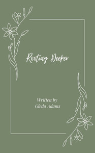 Rooting Deeper Rooting Deeper