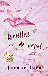 Grullas De Papel: (Spanish Edition)