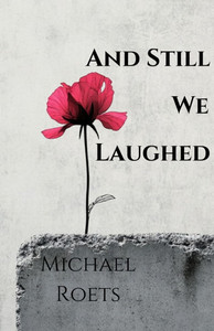 And Still We Laughed And Still We Laughed