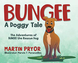 Bungee: A Doggy Tale - 9780228849155 Bungee: A Doggy Tale - 9780228849155