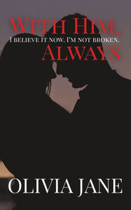 With Him, Always: A Second Chance At Love Romance With Him, Always: A Second Chance At Love Romance
