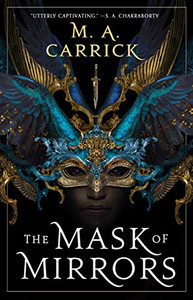 The Mask Of Mirrors (Rook & Rose, 1)