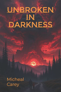 Unbroken in Darkness Unbroken in Darkness