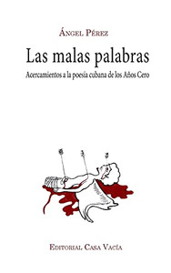 Las Malas Palabras (Spanish Edition)