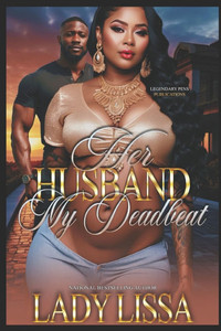 Her Husband, My Deadbeat: Standalone Her Husband, My Deadbeat: Standalone