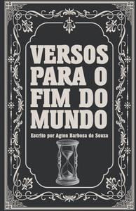 Versos Para o Fim do Mundo Versos Para o Fim do Mundo