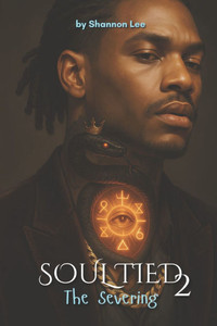 Soul Tied: The Severing Soul Tied: The Severing