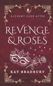Revenge & Roses: A Gaslamp Fantasy Beauty & the Beast