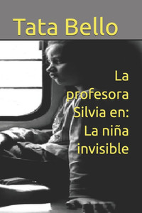 La profesora Silvia en: La niña invisible