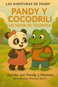 Pandy y Cocodrili: Un Show de Talentos Pandy y Cocodrili: Un Show de Talentos