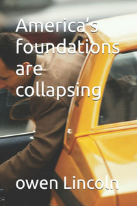 America's foundations are collapsing America's foundations are collapsing