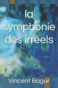La symphonie des irréels