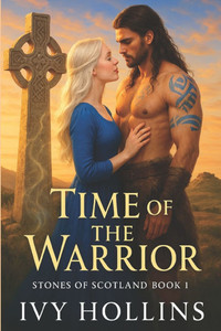 Time of the Warrior: A Medieval Time Travel Romance Time of the Warrior: A Medieval Time Travel Romance