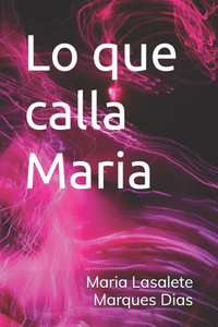 Lo que calla María Lo que calla María