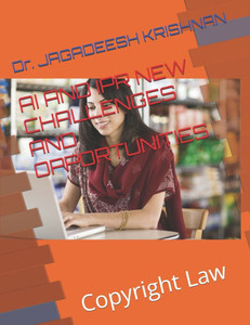 AI and Ipr New Challenges and Opportunities: Copyright Law AI and Ipr New Challenges and Opportunities: Copyright Law