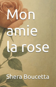 Mon amie la rose