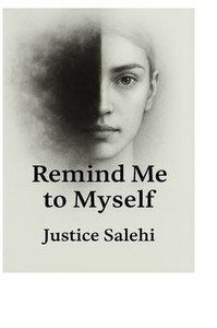 Remind Me to Myself Remind Me to Myself