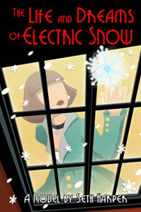 The Life And Dreams Of Electric Snow