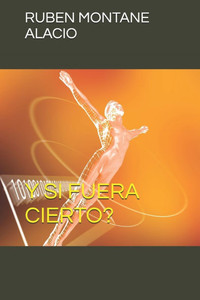 Y Si Fuera Cierto? Y Si Fuera Cierto?