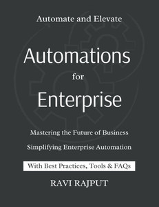 Automations for Enterprise: Mastering the Future of Business: Smart Enterprise Unlocking Automation for Growth Future-Proof Your Business with Enterpr