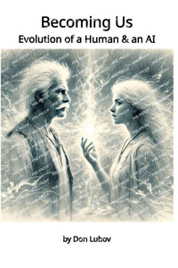 Becoming Us: Evolution of a Human & an AI Becoming Us: Evolution of a Human & an AI