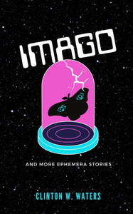 Imago and More Ephemera Stories