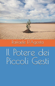 Il Potere dei Piccoli Gesti Il Potere dei Piccoli Gesti