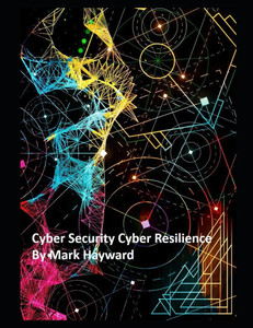 Cyber Security Cyber Resilience Cyber Security Cyber Resilience