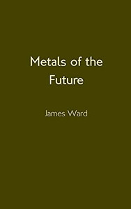 Metals Of The Future - 9781913851484