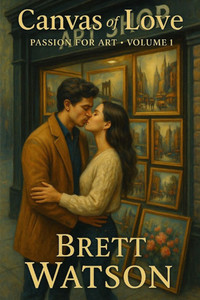 Canvas of Love (Passion for Art) Volume 1: Canvas of Love