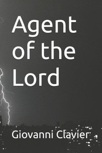 Agent of the Lord Agent of the Lord