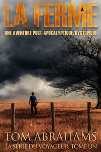 La Ferme: Une aventure post-apocalyptique/dystopique