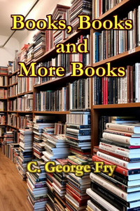 Books, Books, and More Books Books, Books, and More Books