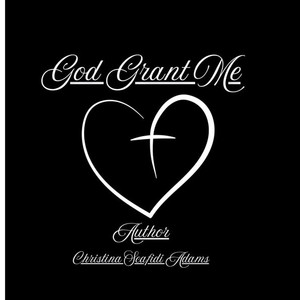God Grant Me: A prayer book God Grant Me: A prayer book