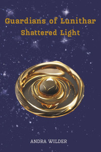 Guardians of Lunithar: Shattered Light Guardians of Lunithar: Shattered Light