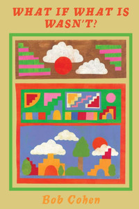 What If What Is Wasn't