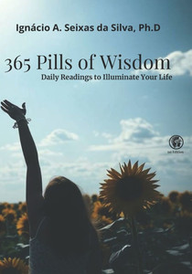 365 Pills of Wisdom: Daily Readings to Illuminate Your Life