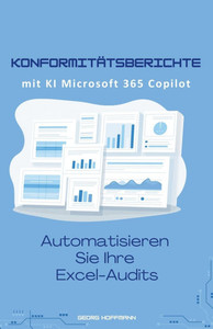 Konformitätsberichte Copilot: Automatisieren Sie Ihre Excel-Audits Konformitätsberichte Copilot: Automatisieren Sie Ihre Excel-Audits