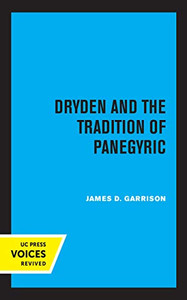 Dryden And The Tradition Of Panegyric