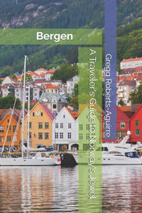 A Traveler's Guide to Norway's Jewel: Panache Bergen A Traveler's Guide to Norway's Jewel: Panache Bergen