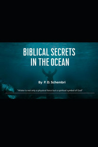 Biblical Secrets in the Ocean: Divine Mysteries Beneath the Waves