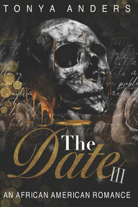 The Date 3: An African American Romantic Suspense Romance The Date 3: An African American Romantic Suspense Romance