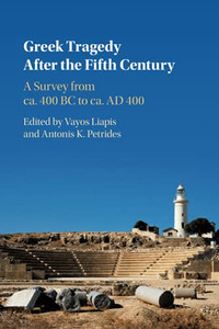 Greek Tragedy After The Fifth Century