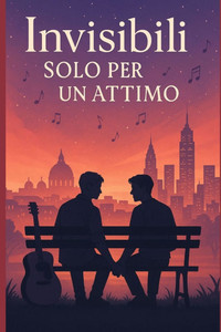 Invisibili solo per un attimo Invisibili solo per un attimo