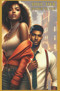 Soul Ties: Drawn to You
