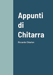 Appunti Di Chitarra (Italian Edition) Appunti Di Chitarra (Italian Edition)